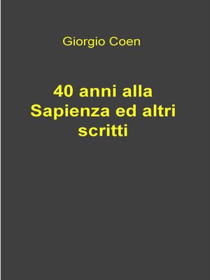 cover image of 40 anni alla Sapienza ed altri scritti